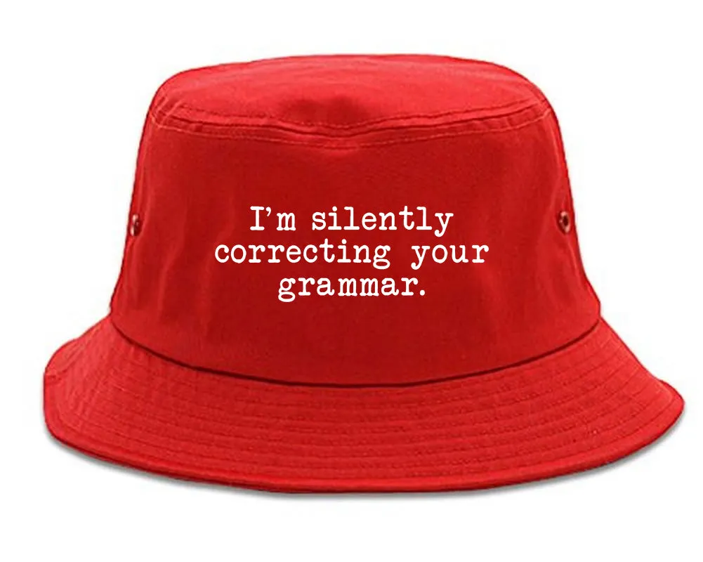 Im Silently Correcting Your Grammar Funny Mens Bucket Hat